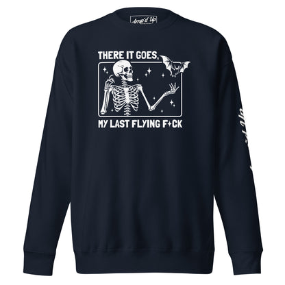 There It Goes, My Last Flying F*ck Sweatshirt with skeleton and bat graphic in white on black