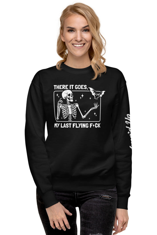 Black sweatshirt with skeleton and bat design featuring There It Goes, My Last Flying F*ck Sweatshirt text