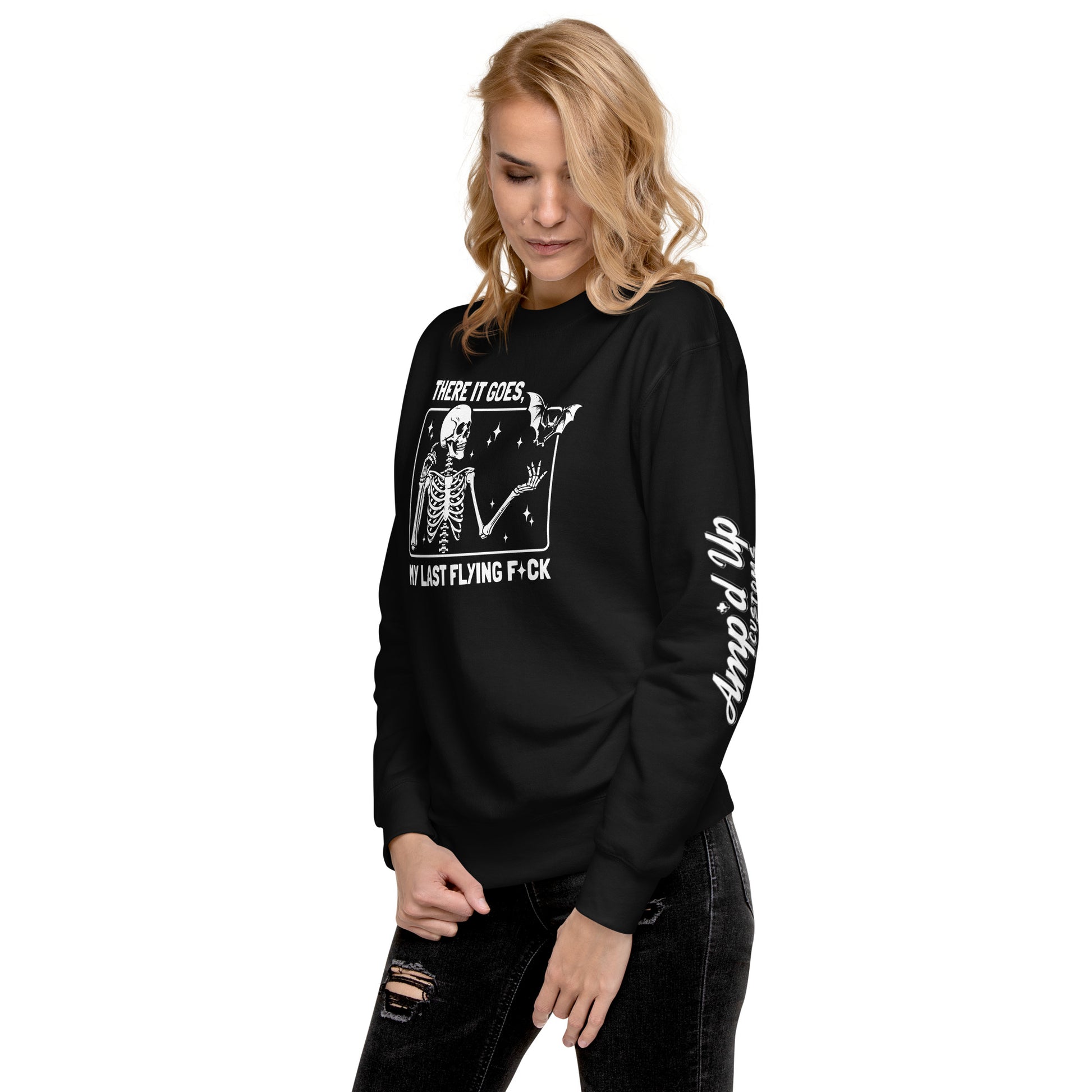 Amp'd Up Custom black sweatshirt with There It Goes My Last Flying F*ck Sweatshirt skeleton and butterfly graphic
