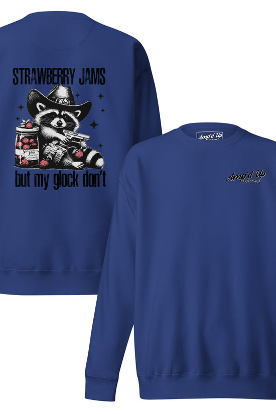 Amp'd Up Custom Strawberry Jams, But My Glock Don't Sweatshirt featuring a back illustration of a raccoon