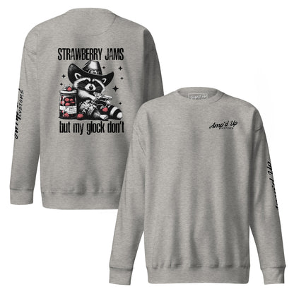 Amp'd Up Custom Strawberry Jams, But My Glock Don't Sweatshirt featuring a playful back illustration