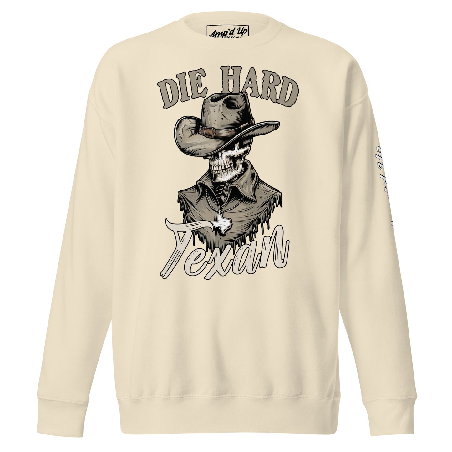 Die Hard Texan Sweatshirt featuring a skeleton in a cowboy hat with a graphic design