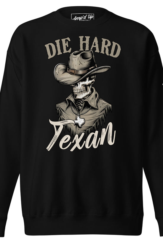 Amp'd Up Custom Die Hard Texan Sweatshirt featuring a skeleton cowboy graphic on black fabric