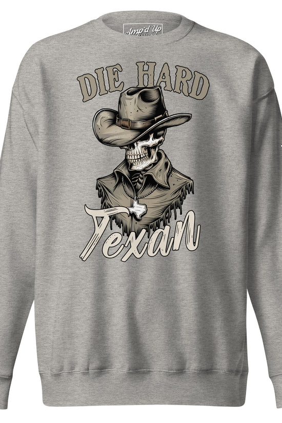 Amp'd Up Custom Die Hard Texan Sweatshirt with a cowboy graphic design and bold text