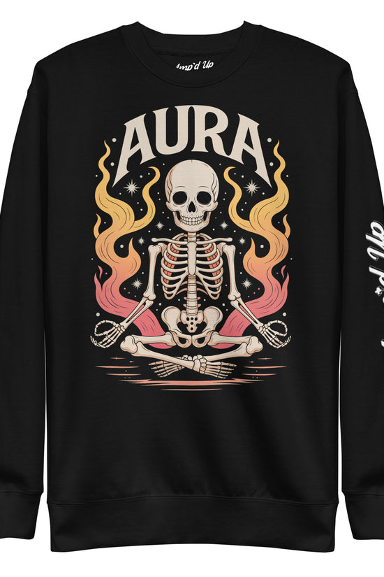 Black AURA Sweatshirt by Amp'd Up Custom featuring a meditating skeleton with colorful flames graphic