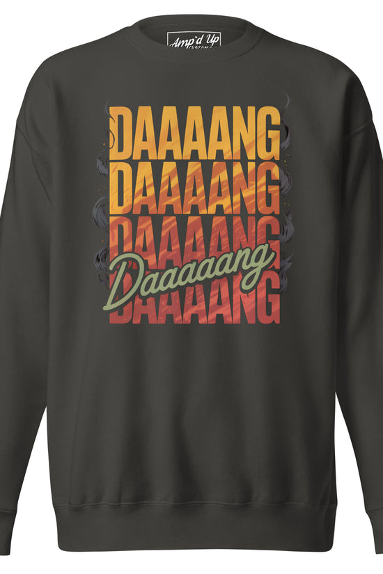 Amp'd Up Custom DANG Sweatshirt with vibrant graphic text design in bold colors