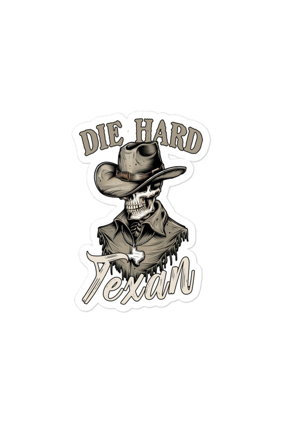 Die Hard Texan Sticker featuring a cowboy skull design with a hat and western elements