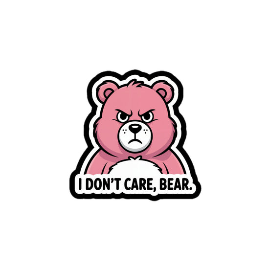 I Don't Care, Bear stickers featuring a pink angry bear illustration with bold text