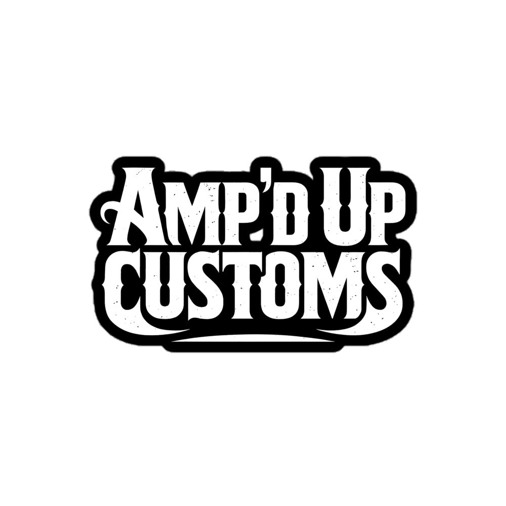 Amp'd Up Customs sticker featuring bold typography and a vintage design