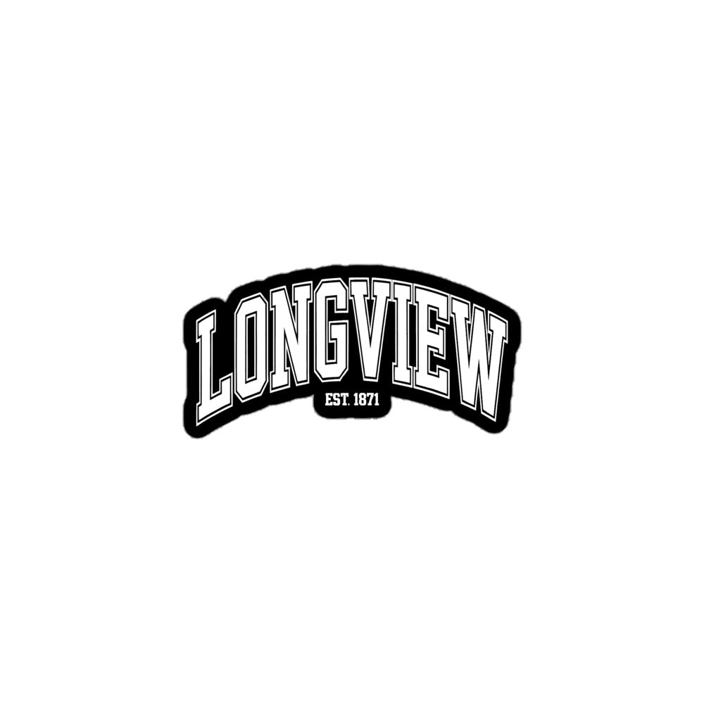 Black and white Longview Texas sticker with EST 1871 text by Amp'd Up Custom