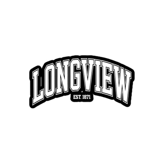 Longview Texas sticker with white block letters and black outline featuring est 1871 design