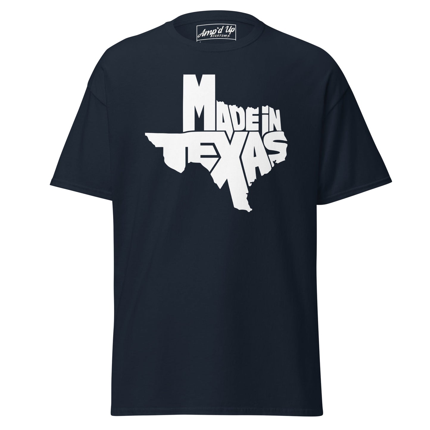 Navy AMP'D UP CUSTOMS Made In Texas T-Shirt with bold Texas graphic design
