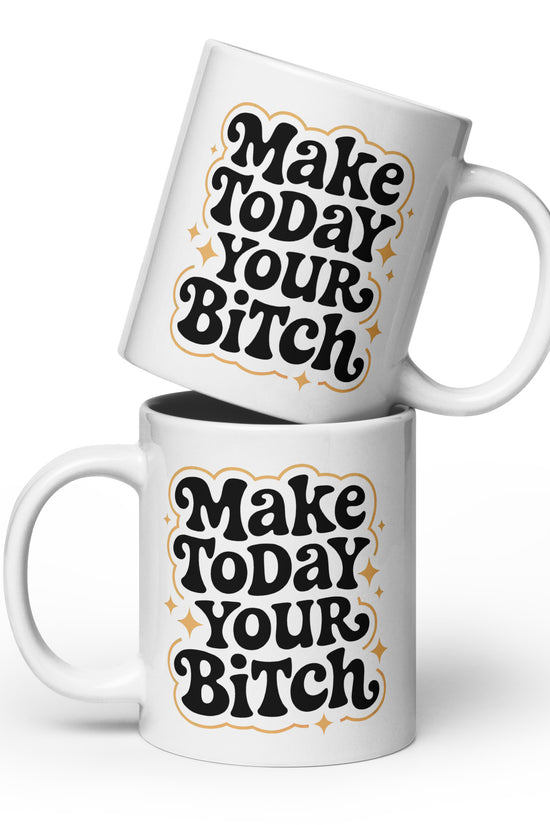 Make Today Your Bitch Classic Mug white ceramic mug with retro black and gold typography stacked pair