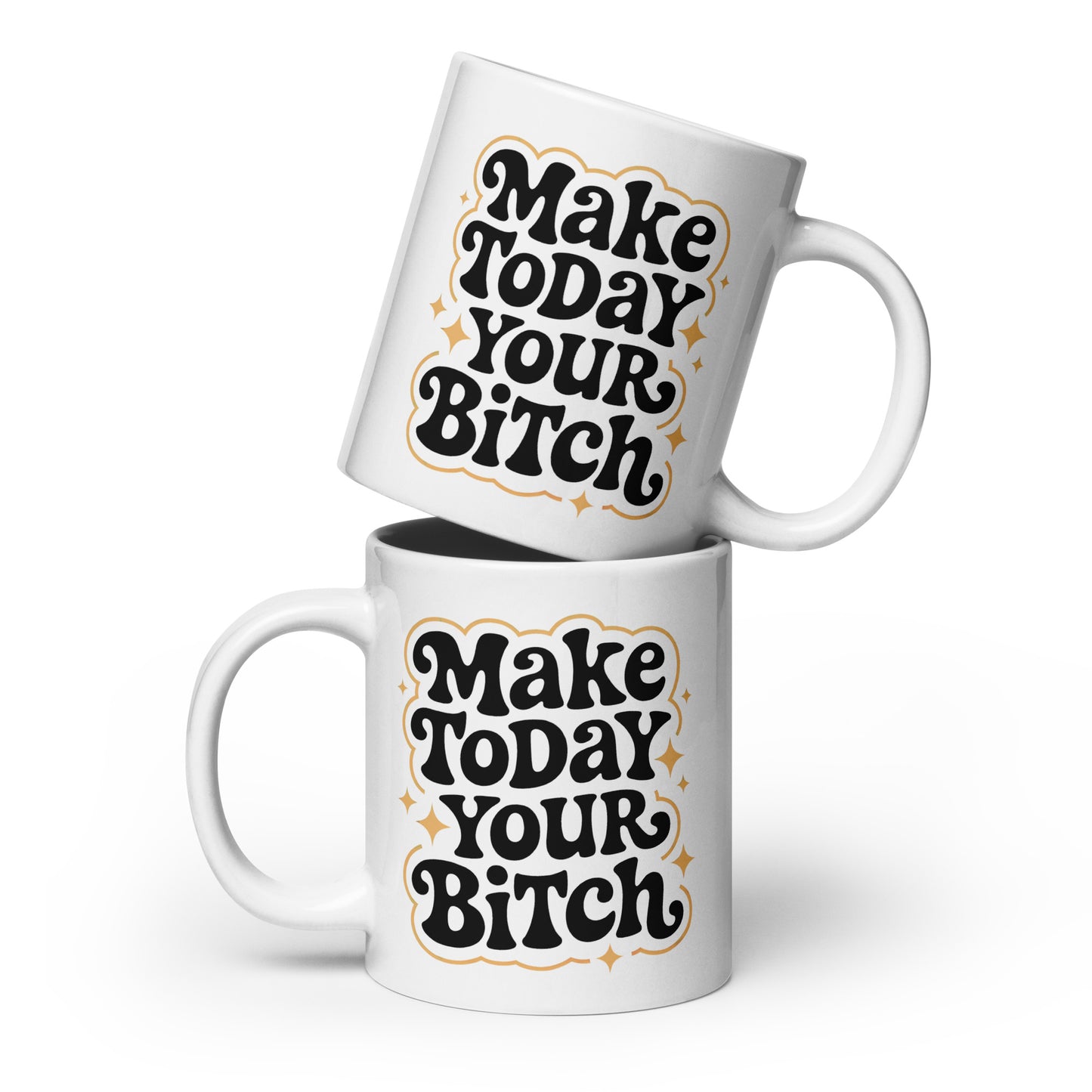 Make Today Your Bitch Classic Mug white ceramic mug with retro black and gold typography stacked pair