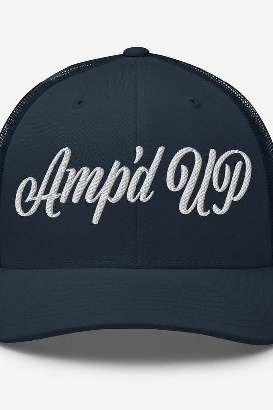Amp'd Up Cursive Embroidered Trucker Cap - Amp'd Up Custom