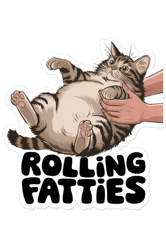 Rolling fatties sticker featuring a playful cat being held on its back with oversized text