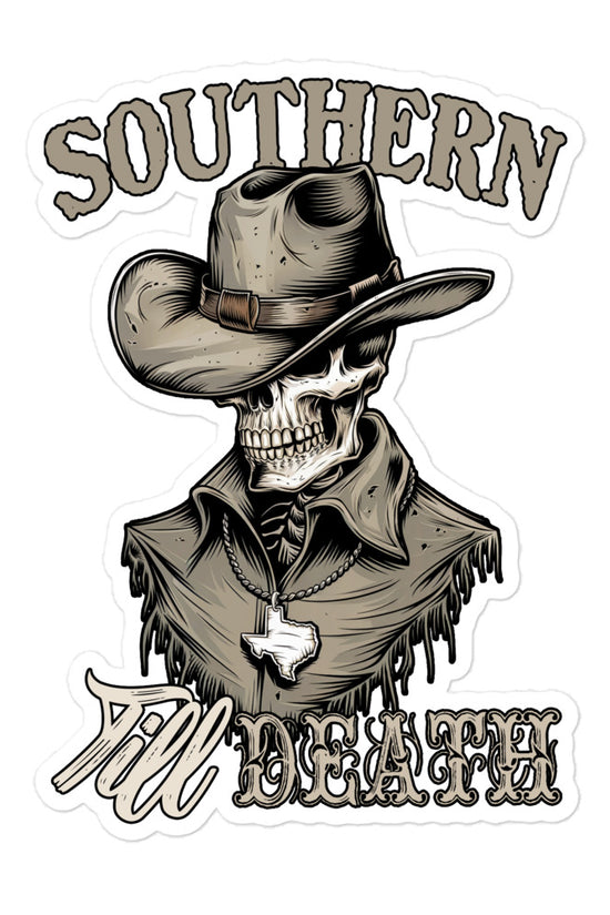 Southern Till Death Sticker featuring a skeleton in cowboy attire with a Texas shape