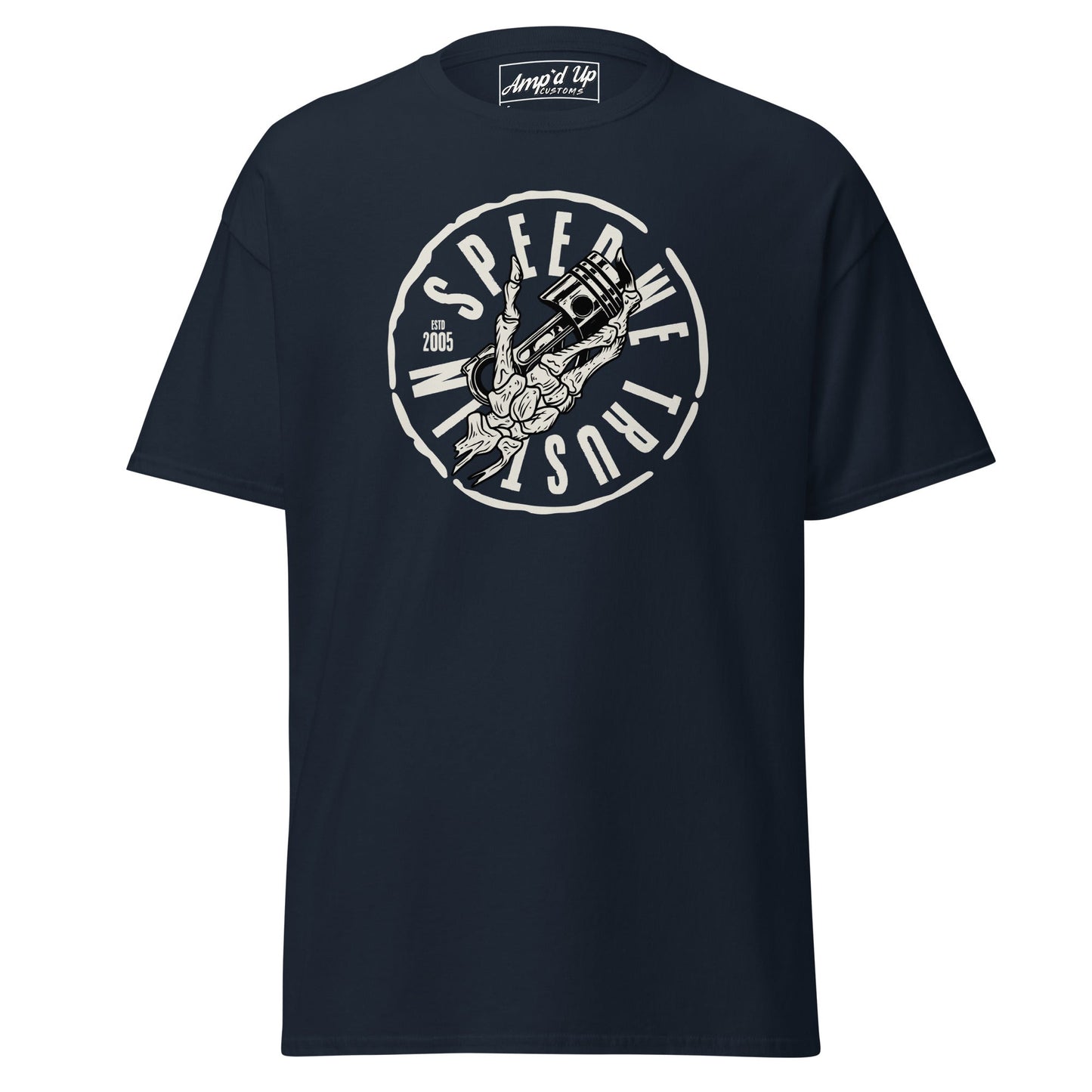 In Speed We Trust T-Shirt by AMP'D UP CUSTOMS featuring a unique design in navy blue