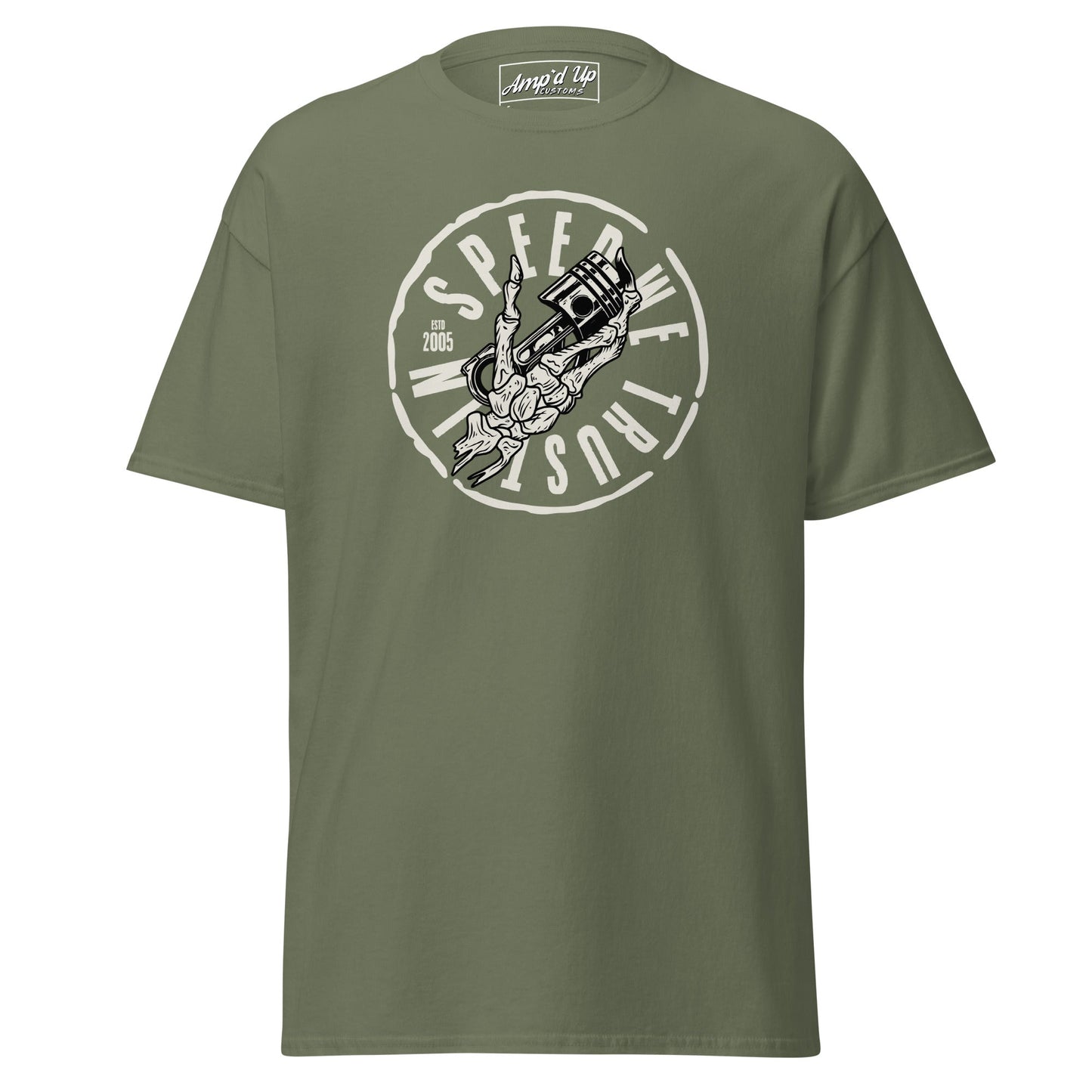 In Speed We Trust T-Shirt by AMP'D UP CUSTOMS featuring a graphic design on an olive green background