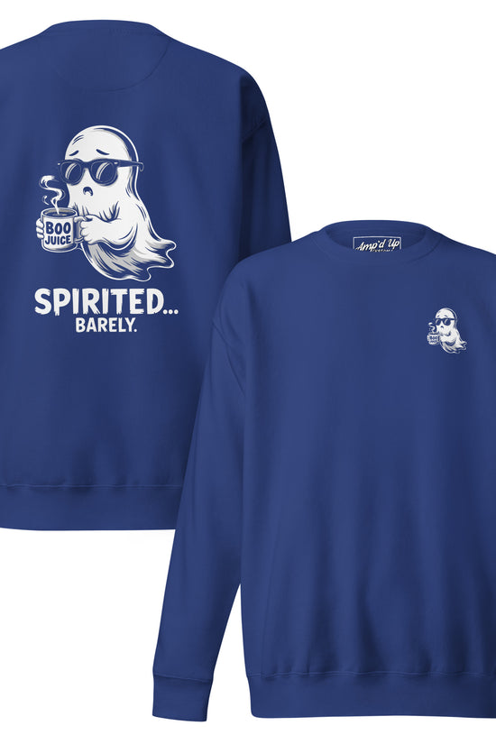 Amp'd Up Custom Spirited Barely Sweatshirt Graphic On Back with cartoon ghost holding Boo Juice cup