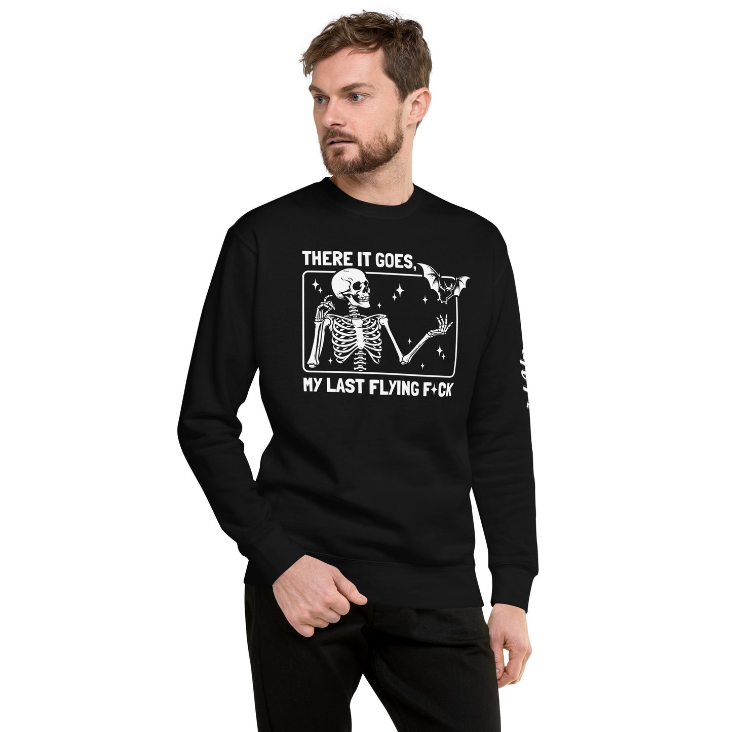 Black sweatshirt by Amp'd Up Custom with There It Goes My Last Flying F*ck Sweatshirt skeleton graphic
