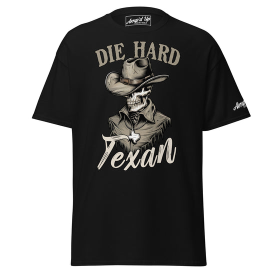 Die Hard Texan T-Shirt - Amp'd Up Custom