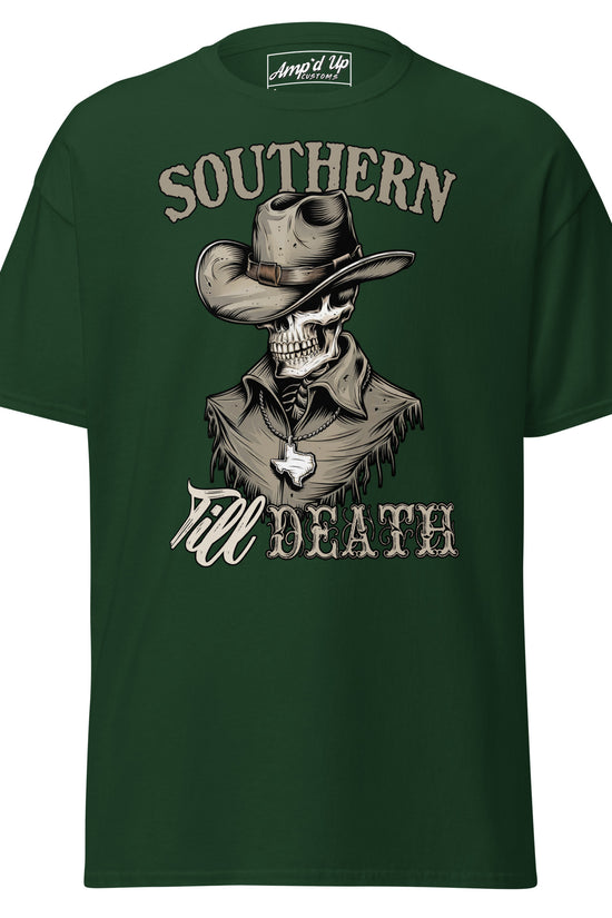Southern Till Death T-Shirt - Amp'd Up Custom