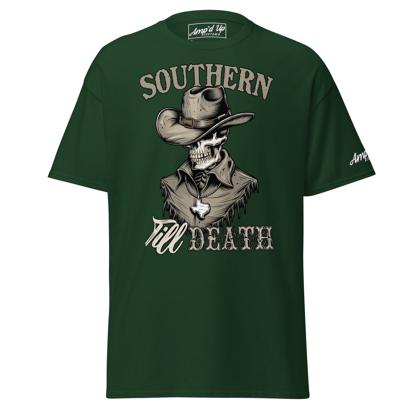 Southern Till Death T-Shirt - Amp'd Up Custom