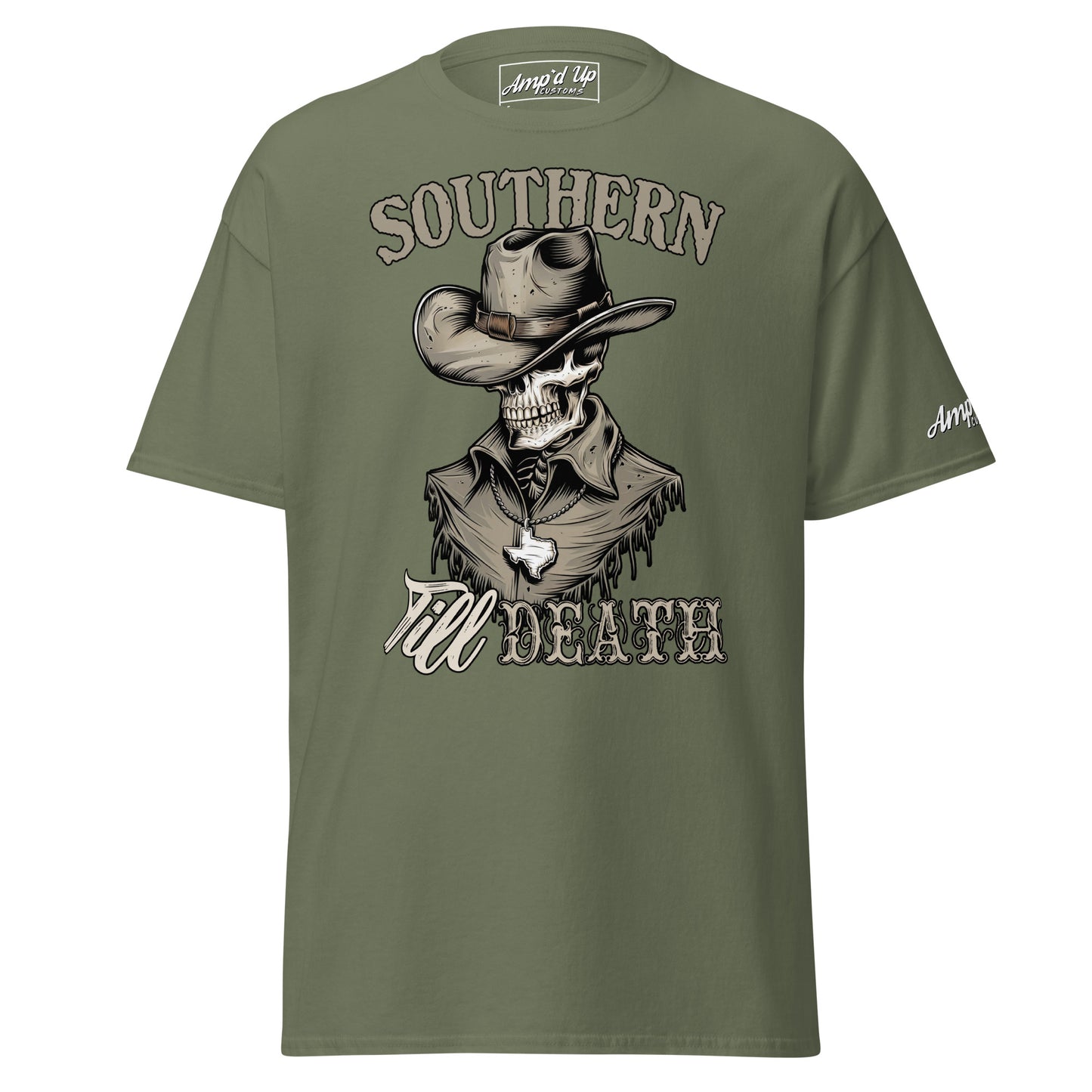 Southern Till Death T-Shirt - Amp'd Up Custom