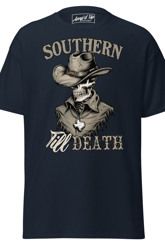 Southern Till Death T-Shirt - Amp'd Up Custom