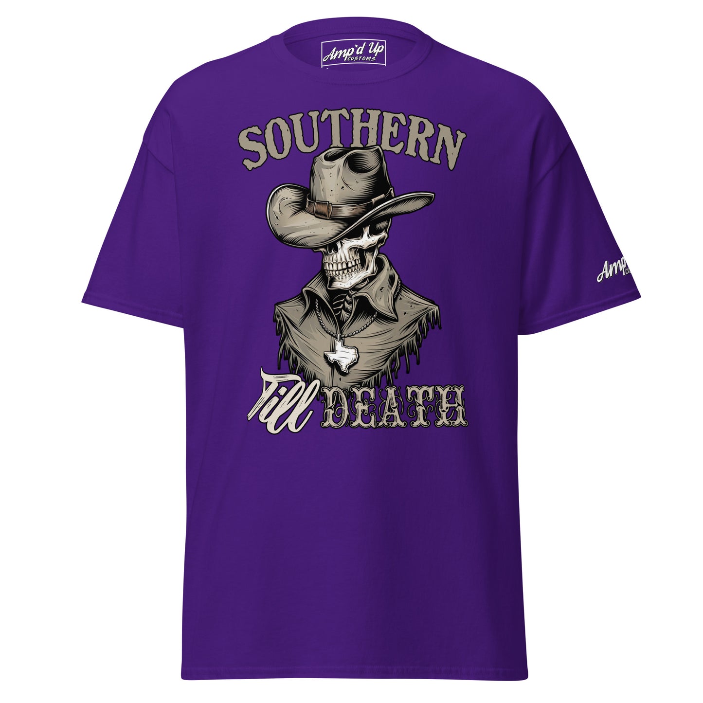 Southern Till Death T-Shirt - Amp'd Up Custom