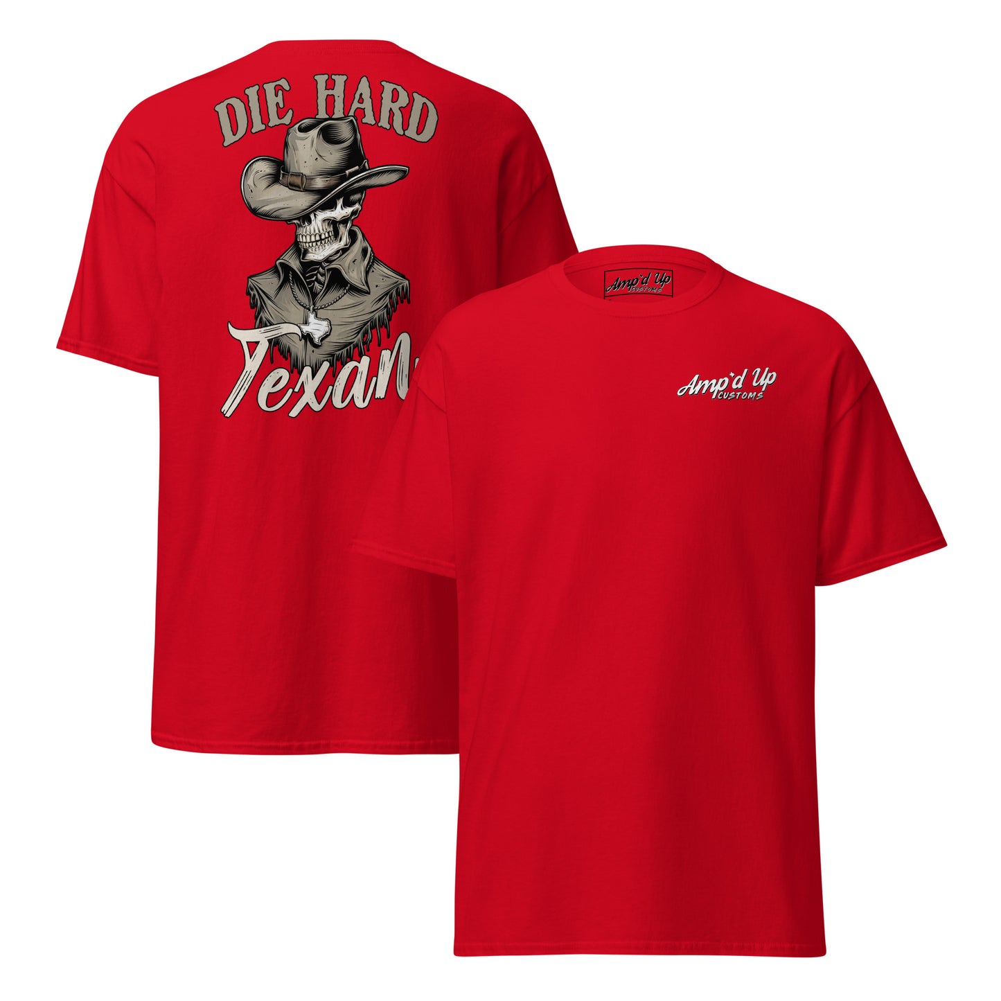 Die Hard Texan T-Shirt (back illustration) - Amp'd Up Custom