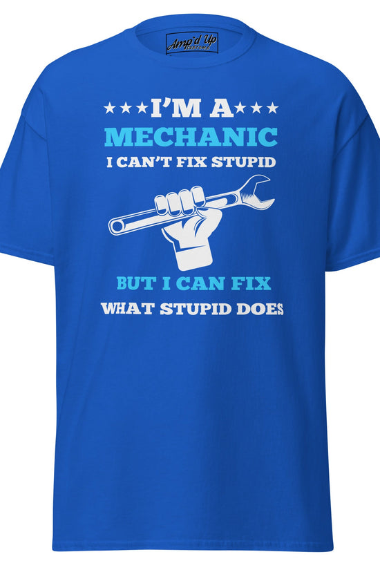 I Can't Fix Stupid T-Shirt - Amp'd Up Custom