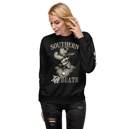 Southern Till Death Sweatshirt - Amp'd Up Custom
