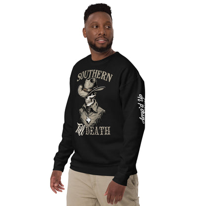 Southern Till Death Sweatshirt - Amp'd Up Custom