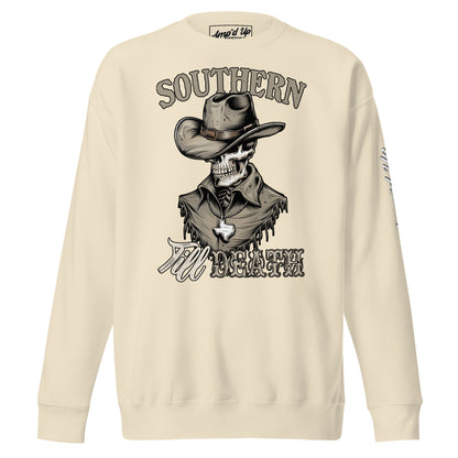 Southern Till Death Sweatshirt - Amp'd Up Custom