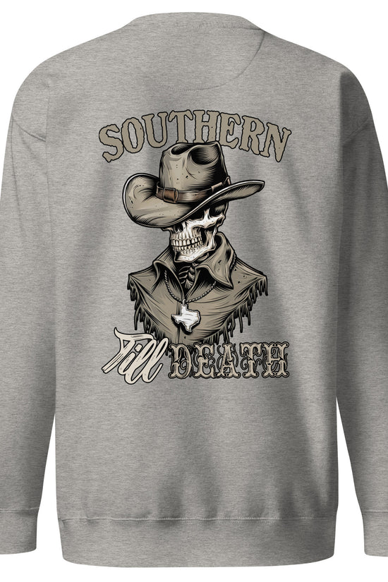 Southern Till Death Sweatshirt (back illustration) - Amp'd Up Custom