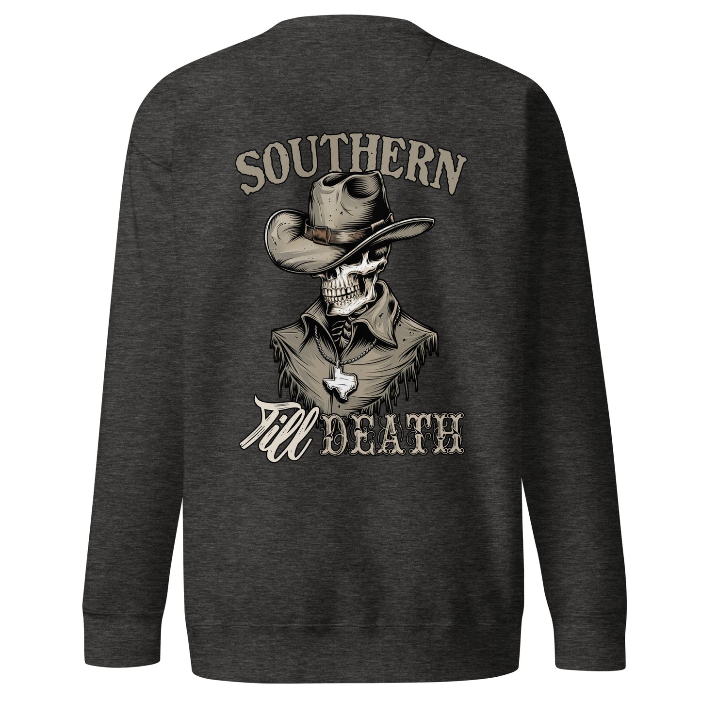 Southern Till Death Sweatshirt (back illustration) - Amp'd Up Custom