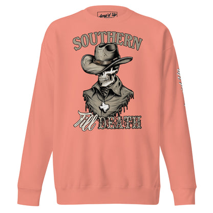 Southern Till Death Sweatshirt - Amp'd Up Custom