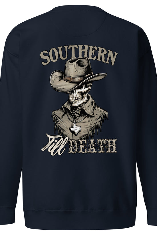 Southern Till Death Sweatshirt (back illustration) - Amp'd Up Custom