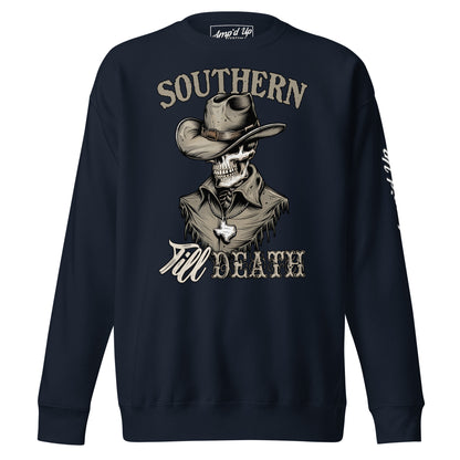 Southern Till Death Sweatshirt - Amp'd Up Custom