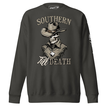 Southern Till Death Sweatshirt - Amp'd Up Custom
