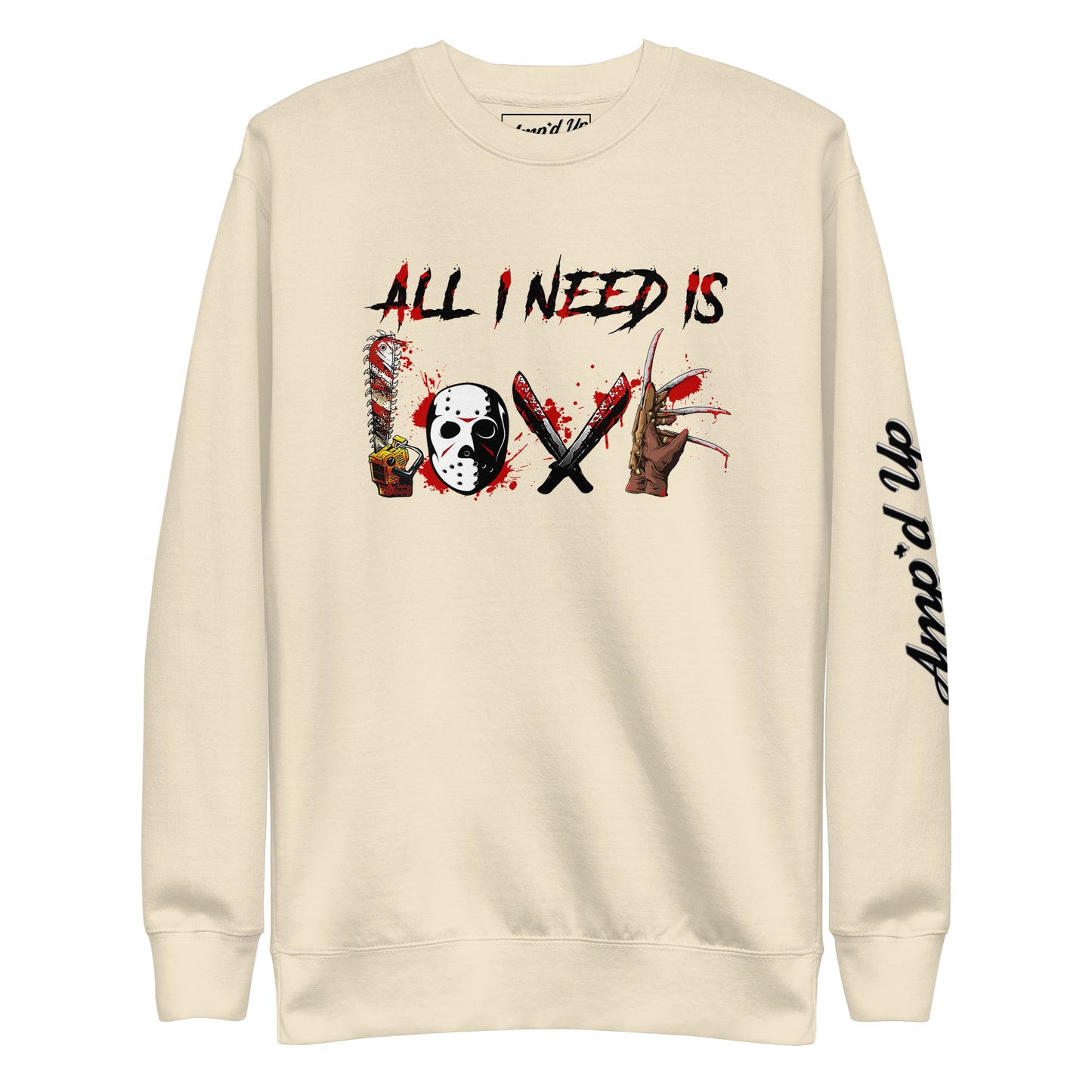Amp'd Up Custom All I Need Is Love Sweatshirt with horror-themed graphic design on cream fabric