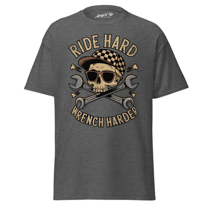 Amp'd Up Custom Ride Hard, Wrench Harder T-Shirt featuring a skull graphic with wrenches