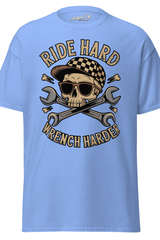 Amp'd Up Custom Ride Hard, Wrench Harder T-Shirt in Blue with Skull and Wrench Graphics