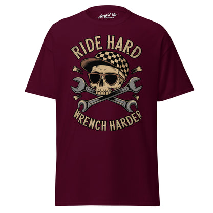 Amp'd Up Custom Ride Hard, Wrench Harder T-Shirt featuring a skull and crossed wrenches design