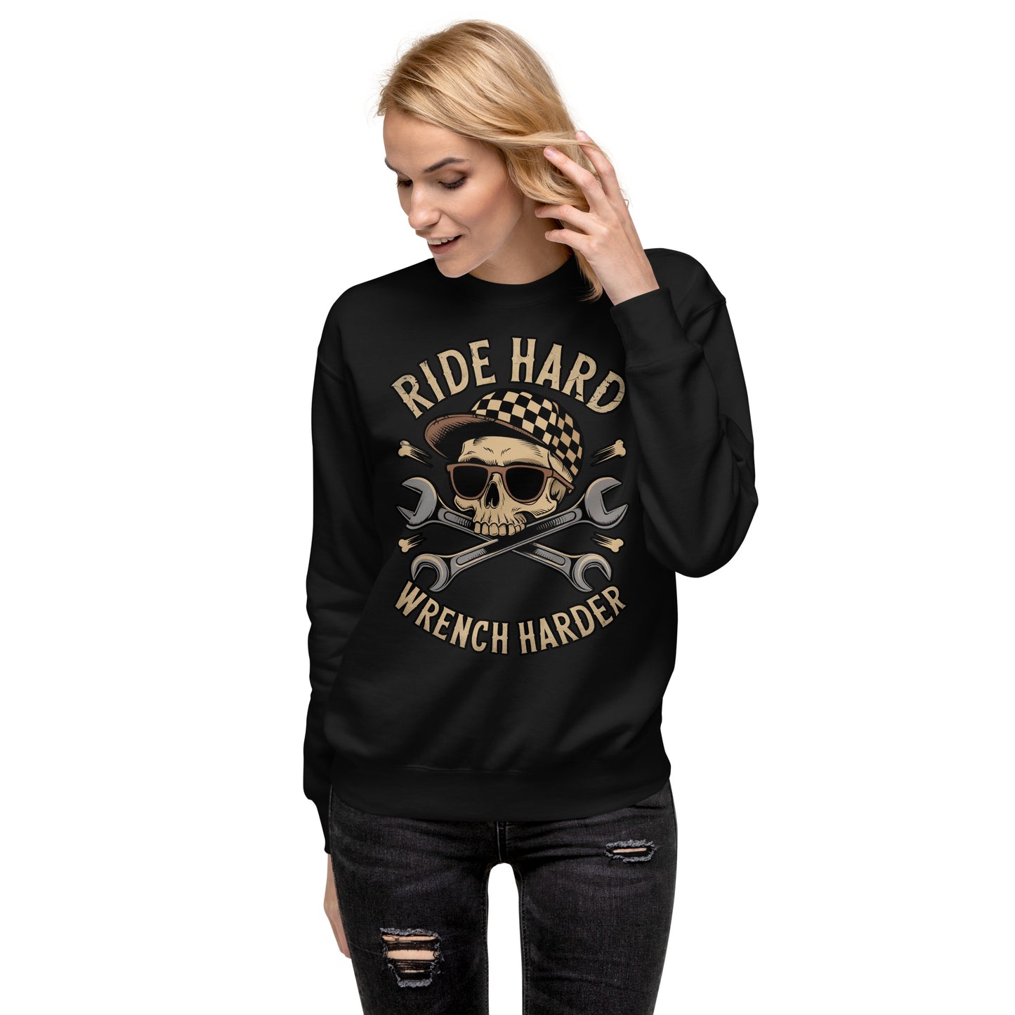 Black Amp'd Up Custom Ride Hard, Wrench Harder Sweatshirt featuring a skull and wrench design