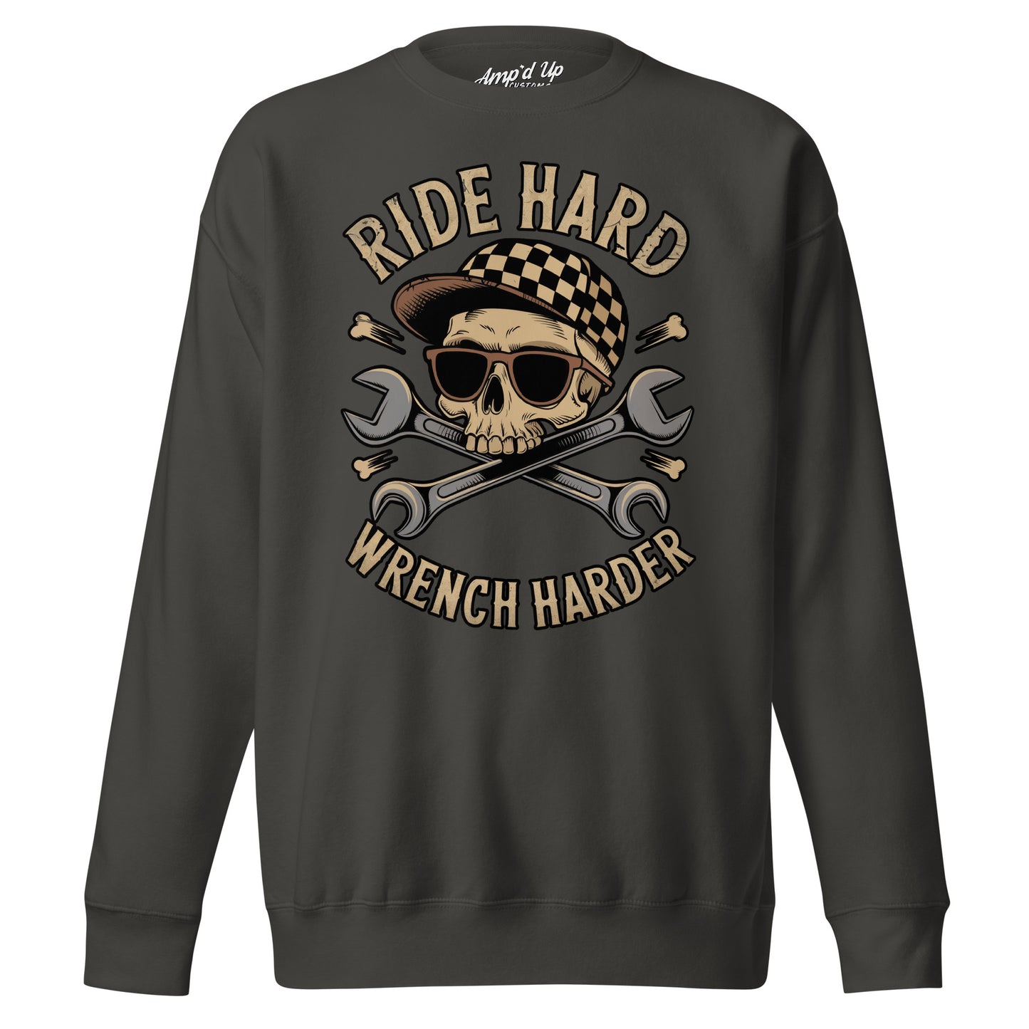 Ride Hard, Wrench Harder Sweatshirt with Skull and Wrench Graphic Design
